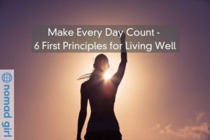 Make-Every-Day-Count-6-First-Principles-for-Living-Well