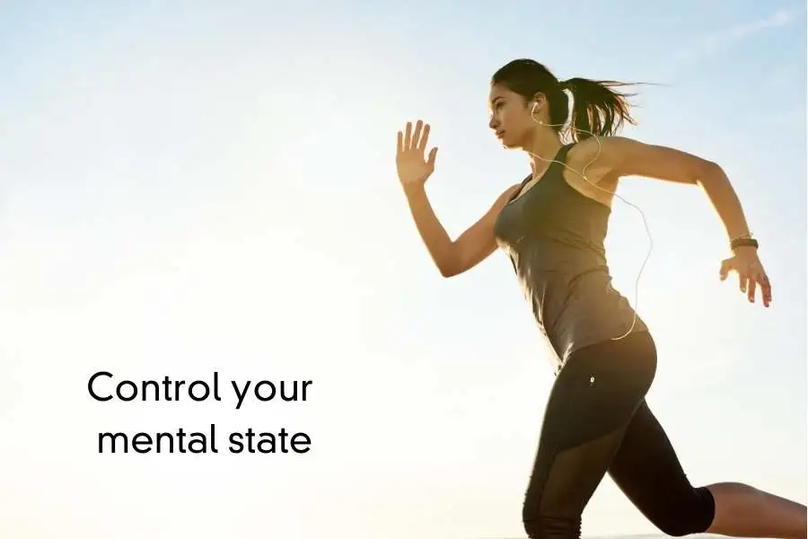 Control your mental state