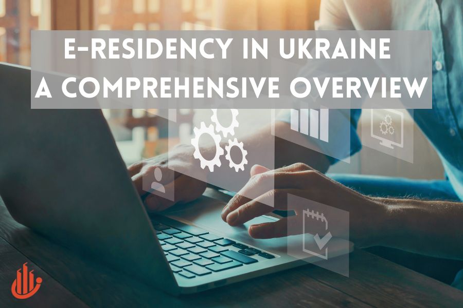 E-Residency in Ukraine – A Comprehensive Overview